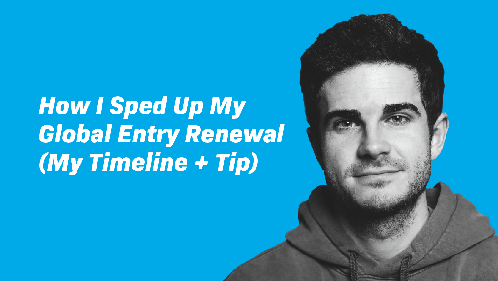 How I Sped Up My Global Entry Renewal (My Timeline + Tip)